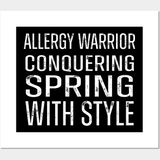 Allergy Warrior Conquering Spring with Style Pollen Allergy Posters and Art